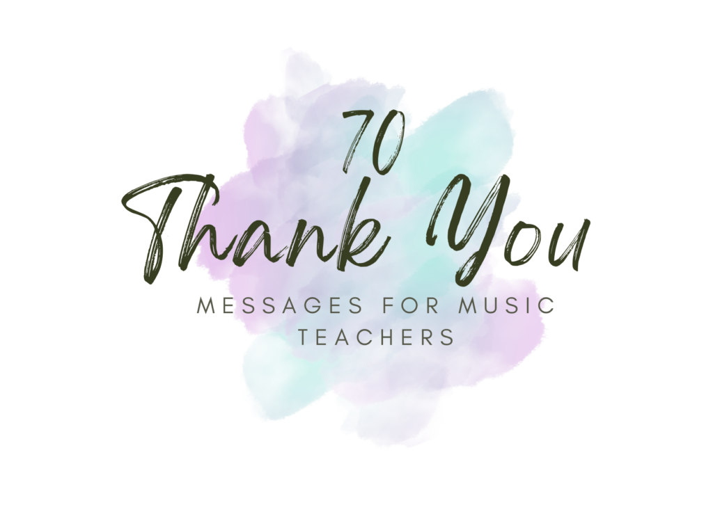 Thank You Messages For Music Teachers